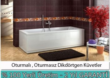 Oturmalı / Oturmasız Dikdörtgen Küvetler